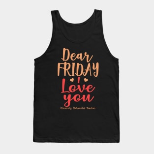 Teacher's day. Dear Friday, I Love You. Tank Top